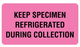 Keep Specimen Refrigerated, Urine Collection Label, 3" x 1-5/8" - ULCL313