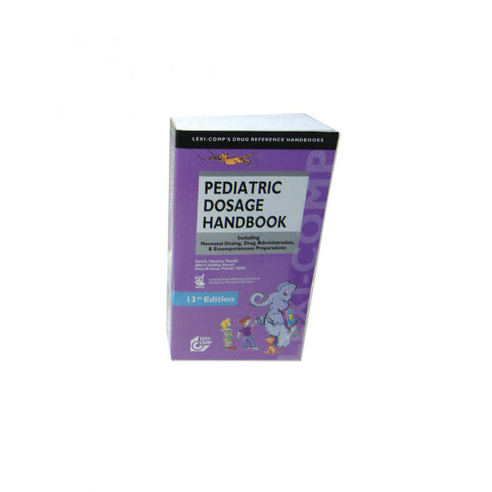 Pediatric Dosage Handbook 1-59195-313-8 19Th Edition New Edition 8/13 1591950589