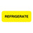 United Ad Label Storage Communication Labels - REFRIGERATE Labels, Fluorescent Yellow, 2" x 3/4" - ULIV224
