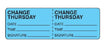 Shamrock Scientific IV Change Labels - IV Change Label, 1" x 3", Thursday, 500/Roll - PA-16-TH