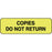 Label Paper Permanent Copies Do Not Return 1 1/4" X 3/8" Fl. Yellow 1000 Per Roll