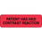Label Paper Permanent Patient Has Had 2 7/8" X 7/8" Fl. Red 1000 Per Roll