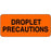 Label Paper Removable Droplet Precautions 2 1"/4" X 1 Fl. Orange 1000 Per Roll
