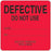 Label Paper Permanent Defective Do Not 2 1/2" X 2 1/2" Fl. Red 500 Per Roll