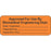 Label Paper Permanent Approved For Use 2 1/4" X 7/8" Fl. Orange 1000 Per Roll