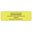 Label Paper Permanent Patients Blood 2 7/8" X 7/8" Fl. Yellow 1000 Per Roll