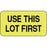 Label Paper Permanent Use This Lot First 1 5/8" X 7/8" Fl. Yellow 1000 Per Roll