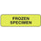 Label Paper Permanent Frozen Specimen 1 1/4" X 3/8" Fl. Yellow 1000 Per Roll