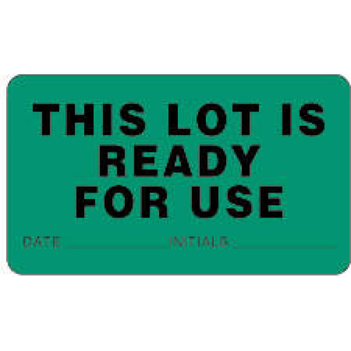 Lab Communication Label (Paper, Permanent) This Lot Is Ready For 3