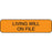 Label Paper Permanent Living Will On File 1 1/4" X 3/8" Fl. Orange 1000 Per Roll