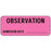 Label Paper Removable Observation Admission 2 1/4" X 7/8" Fl. Pink 1000 Per Roll