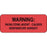 Label Paper Permanent Warning: Paralyzing 2 1/4" X 7/8" Fl. Red 1000 Per Roll