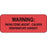 Label Paper Permanent Warning: Paralyzing 2 1/4" X 7/8" Fl. Red 1000 Per Roll
