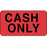 Label Paper Permanent Cash Only 1 5/8" X 7/8" Fl. Red 1000 Per Roll