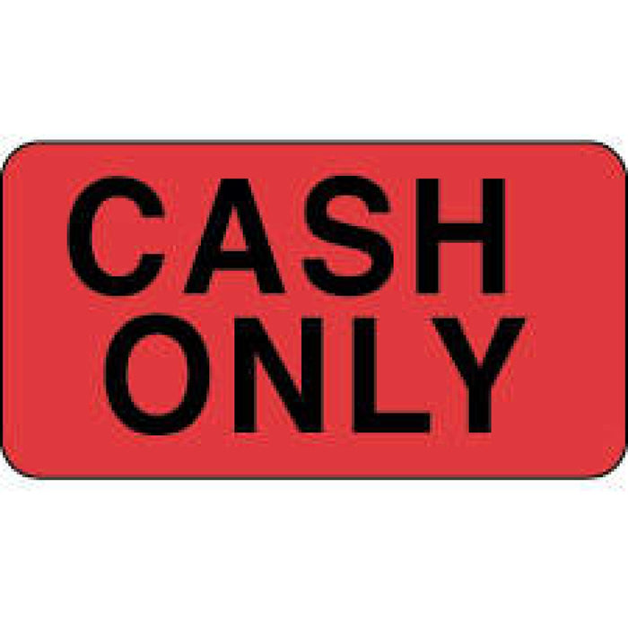 Label Paper Permanent Cash Only 1 5/8" X 7/8" Fl. Red 1000 Per Roll