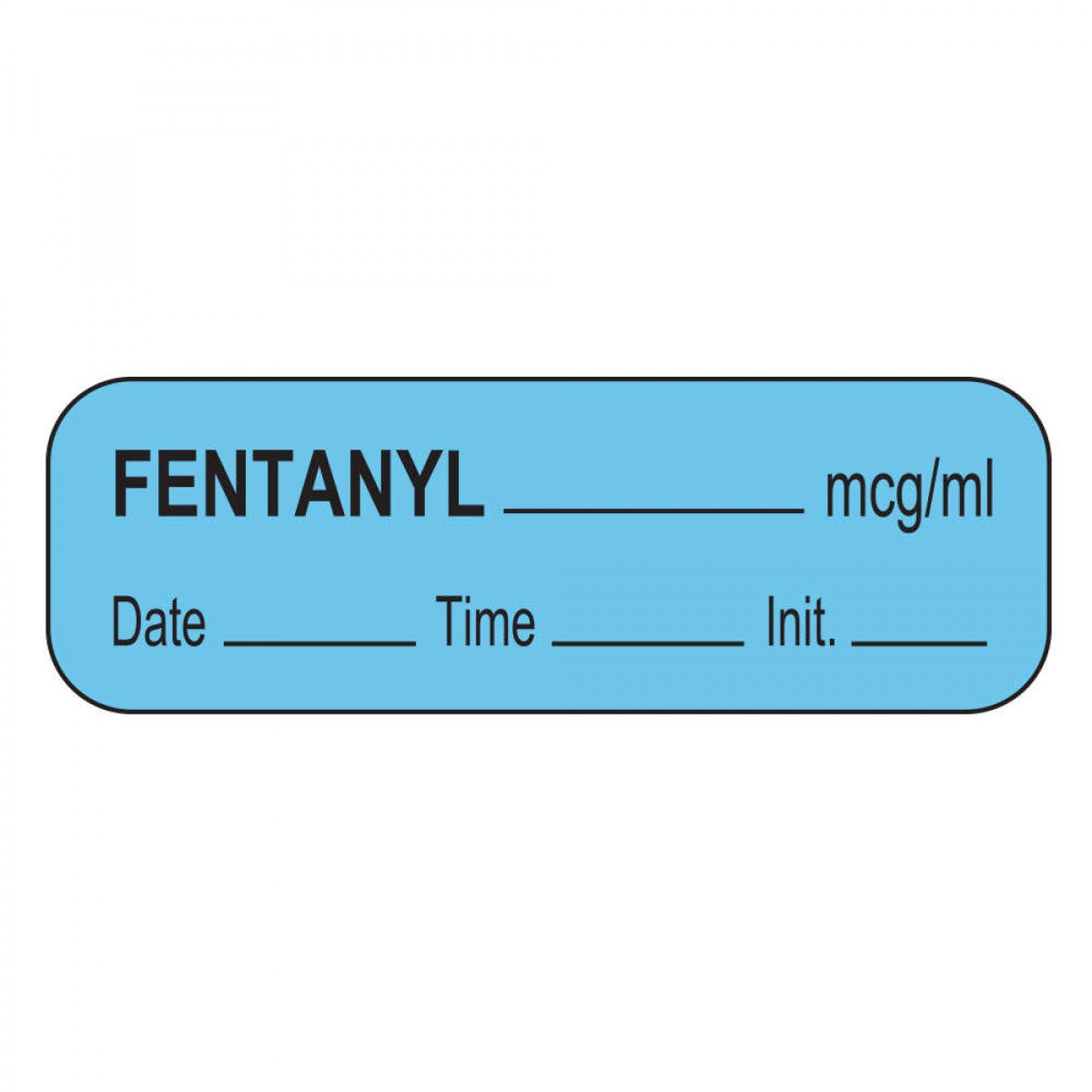 Anesthesia Label With Date, Time & Initial (Paper, Permanent) Fentanyl ...