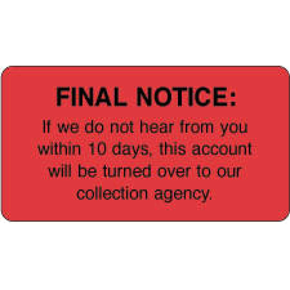 Label Paper Permanent Final Notice: If We Do 3" X 1 3/4" Fl. Red 500 Per Roll