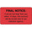 Label Paper Permanent Final Notice: If We Do 3" X 1 3/4" Fl. Red 500 Per Roll