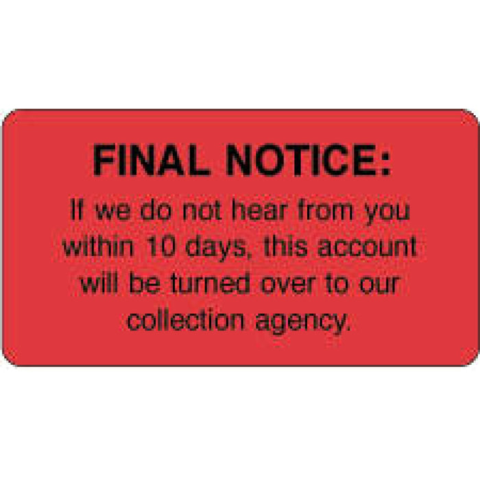 Label Paper Permanent Final Notice: If We Do 3" X 1 3/4" Fl. Red 500 Per Roll