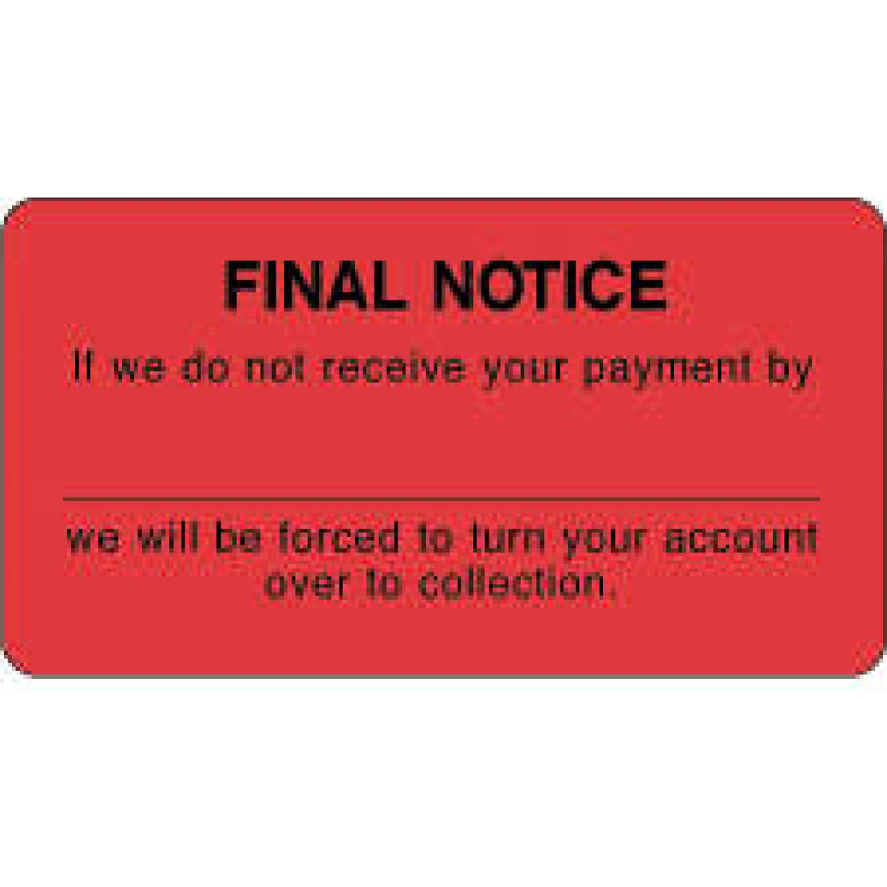 Label Paper Permanent Final Notice If We Do 3" X 1 3/4" Fl. Red 500 Per Roll