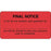 Label Paper Permanent Final Notice If We Do 3" X 1 3/4" Fl. Red 500 Per Roll
