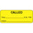 Label Paper Permanent Called Time ___ 2 1/4" X 7/8" Yellow 1000 Per Roll