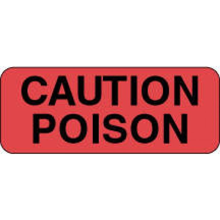 Label Paper Permanent Caution Poison 2 1/4" X 7/8" Fl. Red 1000 Per Roll