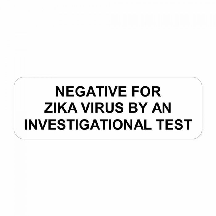 Dimensions: 1 1/2" X 1/2" Color: White Imprint: "Negative For Zika Virus By An Investigational Test" Adhesive Type: Permanent Quantity: 1000/Roll