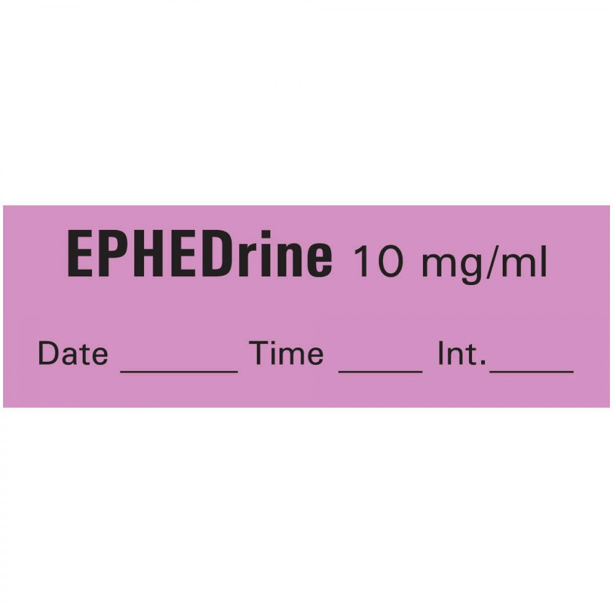 Anesthesia Tape With Date, Time, And Initial Removable Ephedrine 10 Mg