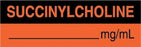 Medline Anesthesia Syringe Labels - Succinylcholine Fluorescent Red mg / mL Tape - AT57