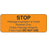 Label Paper Permanent Label Stop Package 2 1/4" X 7/8" Orange 1000 Per Roll