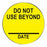 Health Care Logistics Do Not Use Beyond Labels - DO NOT USE BEYOND Labels with Blank Date, Yellow with Black Text - 18333