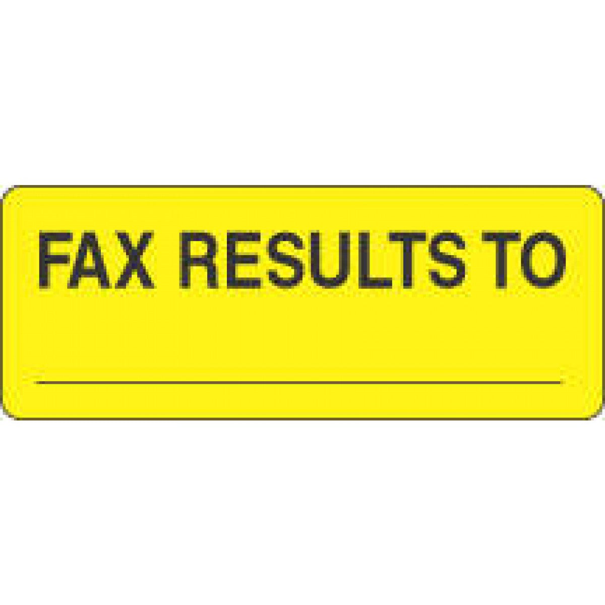 Lab Communication Label (Paper, Permanent) Fax Results To 2 1/4