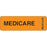 Label Wraparound Paper Removable Medicare Medicare 2 7/8" X 7/8" Fl. Orange 1000 Per Roll