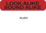 MarketLab High Alert Label - LABEL, LOOK ALIKE SOUND ALIKE, 1000/ROLL - 4651