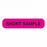 MarketLab Phlebotomy / Specimen Receiving Labels - LABEL, SHORT SAMPLE, PINK - 6772