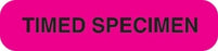 MarketLab Phlebotomy / Specimen Receiving Labels - LABEL, TIMED SPECIMEN, FLOURESCENT PINK 10 - 8017
