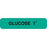 Glucose Tolerance Testing Labels GLUCOSE 1°" - Green with black text - 1.625"W x 0.375"H