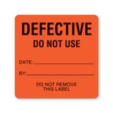 Defective/Out of Service/Do Not Remove Labels Defective Do Not Use Date" - FL Red - 2.5"W x 2.5"H