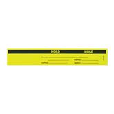 Status Identification Bands Hold" - FL Yellow - 12"W x 2"H