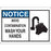 Notice Signs Notice: Avoid Contamination Wash Your Hands