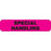 Phlebotomy/Specimen Receiving Labels SPECIAL HANDLING" - Fluorescent pink with black text - 1.625"W x 0.375"H
