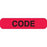 Phlebotomy/Specimen Receiving Labels CODE" - Red with black text - 1.625"W x 0.375"H