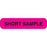 Phlebotomy/Specimen Receiving Labels SHORT SAMPLE" - Pink with black text - 1.625"W x 0.375"H