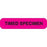 Phlebotomy/Specimen Receiving Labels TIMED SPECIMEN" - Fluorescent pink with black text - 1.625"W x 0.375"H