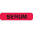 Chemistry Labels SERUM" - Red with black text - 1.625"W x 0.375"H