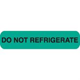 Phlebotomy/Specimen Receiving Labels DO NOT REFRIGERATE" - Green with black text - 1.625"W x 0.375"H