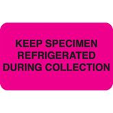 Urine Collection Labels KEEP SPECIMEN REFRIGERATED DURING COLLECTION" - Fluorescent pink with black text - 2.5"W x 1.5"H