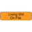 Label Paper Removable Living Will On 1" Core 1 1/4" X 5/16" Fl. Orange 760 Per Roll