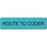 Label Paper Removable Route To Coder 1" Core 1 1/4" X 5/16" Blue 760 Per Roll
